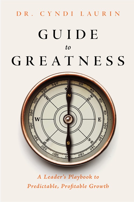 Guide to Greatness Book by Dr Cyndi Laurin